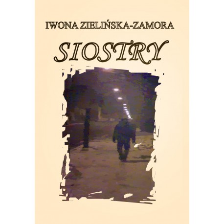 Siostry Iwona Zielińska-Zamora motyleksiazkowe.pl