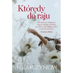 Którędy do raju Anna H. Niemczynow motyleksiazkowe.pl