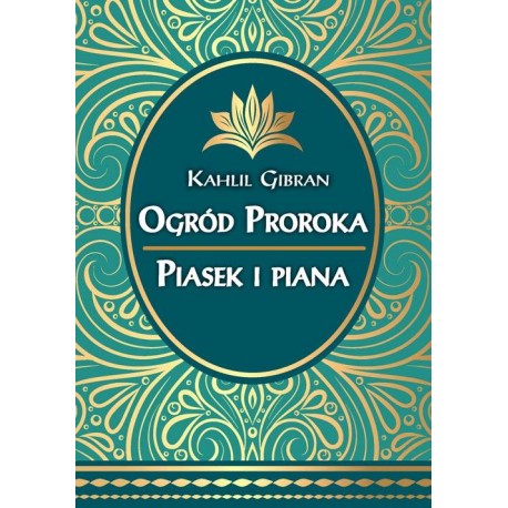 Ogród Proroka Piasek i piana Kahlil Gibran motyleksiazkowe.pl