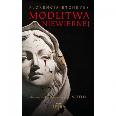 Modlitwa niewiernej Florencia Etcheves motyleksiazkowe.pl