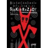 Bieszczadzkie opowieści Siekierezady i najnowsze opowiadania