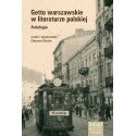 Getto warszawskie w literaturze polskiej Antologia