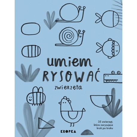 Umiem rysować zwierzęta Joana Jesus motyleksiazkowe.pl