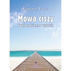 Mowa Ciszy Wyd 9 Eckhart Tolle motyleksiazkowe.pl