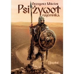 Psi żywot najemnika Grzegorz Miścior motyleksiazkowe.pl