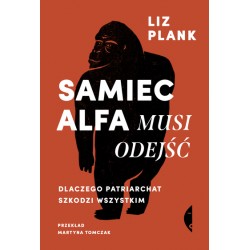 Samiec alfa musi odejść Liz Plank motyleksiazkowe.pl