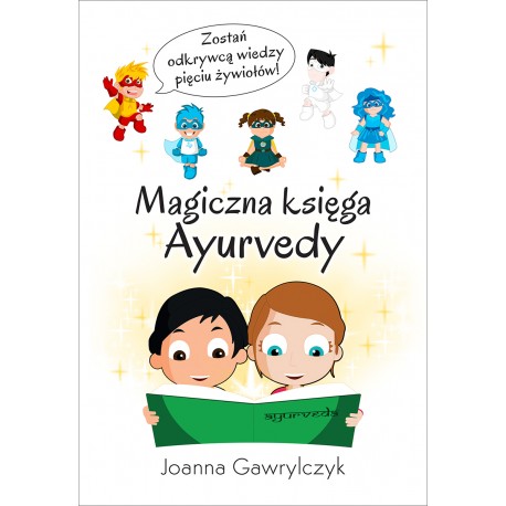 Magiczna Księga Ayurvedy Joanna Gawrylczyk motyleksiazkowe.pl