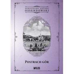 Postrach Gór Ferdynand Antoni Ossendowski motyleksiazkowe.pl