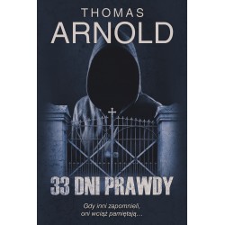 33 dni prawdy NW Thomas Arnold motyleksiazkowe.pl