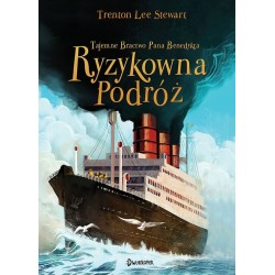 Tajemne Bractwo Pana Benedykta i ryzykowna podróż Trenton Lee Stewart motyleksiazkowe.pl