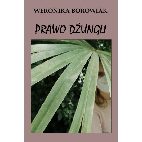 Prawo dżungli Weronika Borowiak motyleksiazkowe.pl