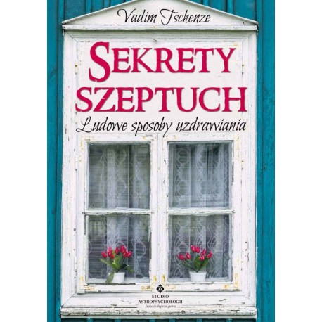 Sekrety szeptuch Vadim Tschenze motyleksiazkowe.pl