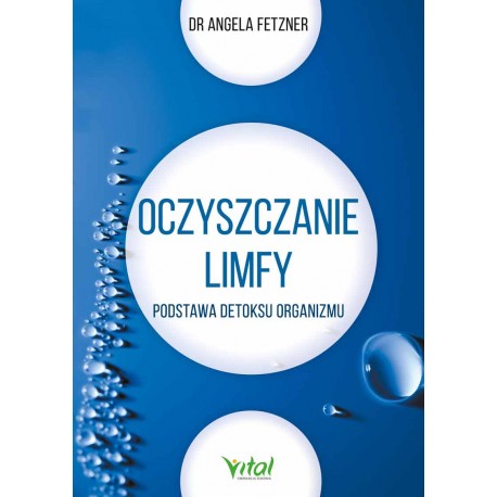 Oczyszczanie limfy Angela Fetzner motyleksiazkowe.pl