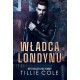 Władca Londynu Tillie Cole motyleksiazkowe.pl