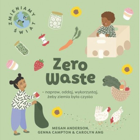 Zero Waste napraw oddaj wykorzystaj żeby Ziemia była czysta Megan Anderson motyleksiazkowe.pl