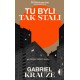 Tu byli tak stali