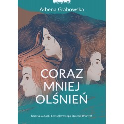 Coraz mniej olśnień Ałbena Grabowska motyleksiazkowe.pl