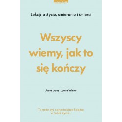 Wszyscy wiemy jak to się kończy Louise Winter, Anna Lyons motyleksiazkowe.pl