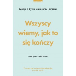 Wszyscy wiemy jak to się kończy Louise Winter, Anna Lyons motyleksiazkowe.pl