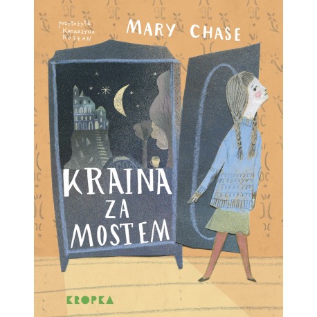 Kraina za mostem Mary Chase motyleksiazkowe.pl