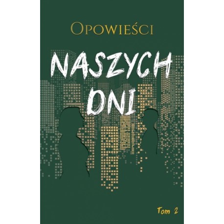 Opowieści naszych dni Tom 2 motyleksiazkowe.pl