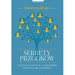 Sekrety przodków Katarzyna Droga motyleksiazkowe.pl