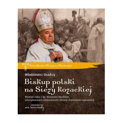 Biskup polski na Siczy kozackiej Włodzimierz Osadczy motyleksiazkowe.pl