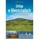 Urlop w Bieszczadach Wyd 6 motyleksiazkowe.pl