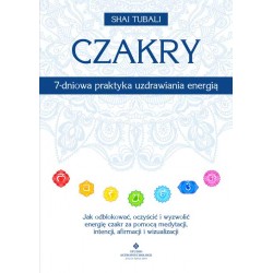 Czakry 7-dniowa praktyka uzdrawiania energią Shai Tubali motyleksiazkowe.pl
