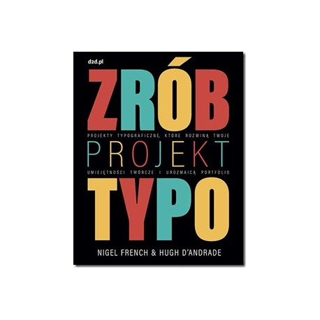 Zrób Projekt Typo Nigel French & Hugh D’Andrade motyleksiazkowe.pl