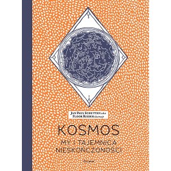 Kosmos My i tajemnica nieskończoności Jan Paul Schutten motyleksiazkowe.pl