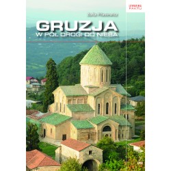 Gruzja W pół drogi do nieba