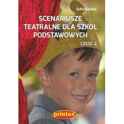 Scenariusze teatralne dla szkół podstawowych 2 Zofia Kaliska motyleksiazkowe.pl
