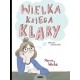 Wielka księga Klary Marcin Wicha, Zosia Dzierżawska motyleksiazkowe.pl