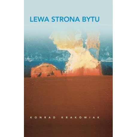Lewa strona bytu Konrad Krakowiak motyleksiazkowe.pl