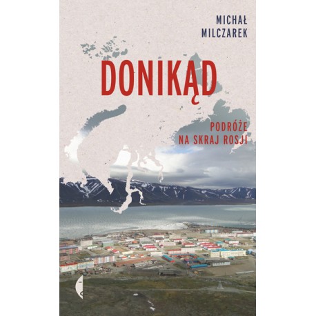 Donikąd Michał Milczarek motyleksiazkowe.pl