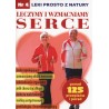 Leki prosto z natury 4 Leczymy i wzmacniamy serce