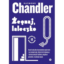 Żegnaj laleczko Philip Marlowe 2 Raymond Chandler motyleksiazkowe.pl