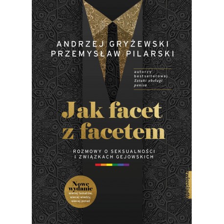 Jak facet z facetem Andrzej Gryżewski, Przemysław Pilarski motyleksiazkowe.pl