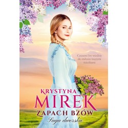 Zapach bzów Krystyna Mirek motyleksiazkowe.pl