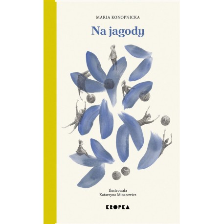 Na jagody Maria Konopnicka motyleksiazkowe.pl