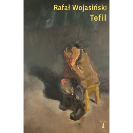 Tefil Rafał Wojasiński motyleksiazkowe.pl