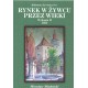Rynek w Żywcu przez wieki Wyd 2