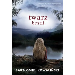 Twarz bestii Bartłomiej Kowaliński motyleksiazkowe.pl