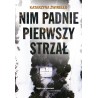 Nim padnie pierwszy strzał