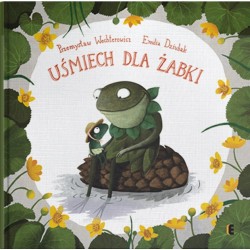 Uśmiech dla Żabki Wyd 2022 Przemysław Wechterowicz, Emilia Dziubak motyleksiazkowe.pl