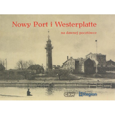 Nowy Port i Westerplatte na dawnej pocztówce motyleksiazkowe.pl