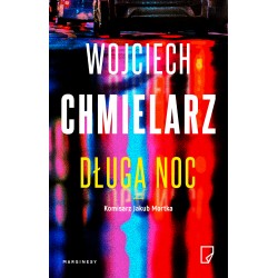 Długa noc Wojciech Chmielarz motyleksiazkowe.pl