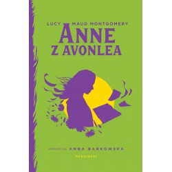 Anne z Avonlea Lucy Maud Montgomery motyleksiazkowe.pl