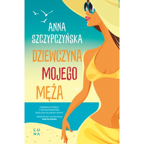 Dziewczyna mojego męża Anna Szczypczyńska motyleksiazkowe.pl